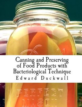 portada Canning and Preserving of Food Products with Bacteriological Technique (in English)