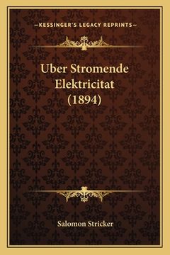 portada Uber Stromende Elektricitat (1894) (en Alemán)