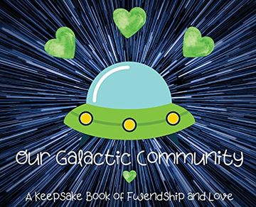 portada Our Galactic Community: A Keepsake Book of Fwendship and Love 