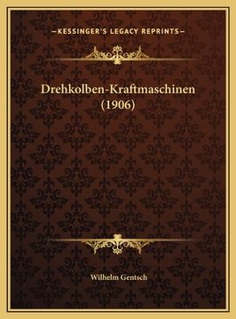 portada Drehkolben-Kraftmaschinen (1906) (en Alemán)