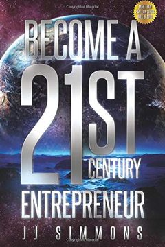 portada Become a 21St Century Entrepreneur: Learn to do Business in a Crowded Economy (en Inglés)