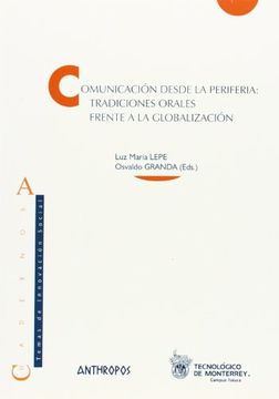 portada Comunicación Desde la Periferia: Tradiciones Orales Frente a la Globalización (Cuadernos a)