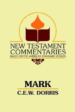 portada mark: a commentary on the gospel according to mark (en Inglés)
