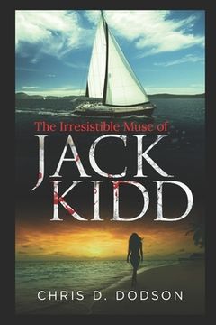 portada The Irresistible Muse of Jack Kidd (in English)