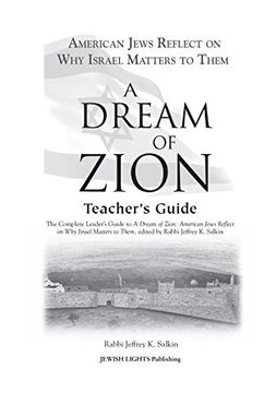 portada A Dream of Zion Teacher's Guide: The Complete Leader's Guide to a Dream of Zion: American Jews Reflect on why Israel Matters to Them (en Inglés)