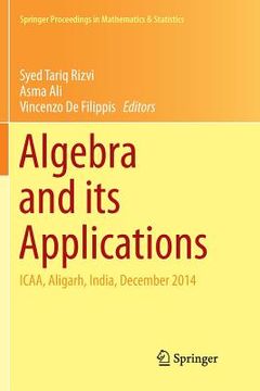 portada Algebra and Its Applications: Icaa, Aligarh, India, December 2014 (in English)