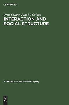portada Interaction and Social Structure (Approaches to Semiotics [As]) (en Alemán)