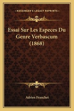portada Essai Sur Les Especes Du Genre Verbascum (1868) (in French)