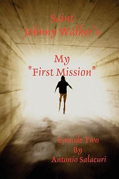 portada saint johnny walker's "my first mission" (en Inglés)