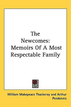 portada the newcomes: memoirs of a most respectable family (en Inglés)