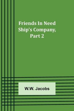 portada Friends In Need Ship's Company, Part 2.