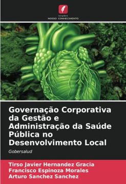 portada Governação Corporativa da Gestão e Administração da Saúde Pública no Desenvolvimento Local: Gobersalud