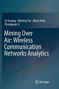 portada Mining Over Air: Wireless Communication Networks Analytics (en Inglés)