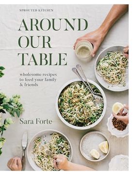 portada Around our Table: Wholesome Recipes to Feed Your Family and Friends (in English)