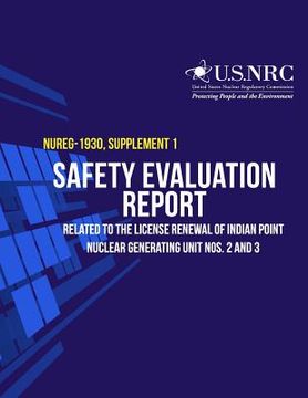 portada Safety Evaluation Report Related to the License Renewal of Indian Point Nuclear Generating Units Nos. 2 and 3: Supplement 1 (en Inglés)
