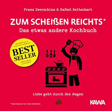 portada Zum Scheißen Reichts: Das Etwas Andere Kochbuch (en Alemán)