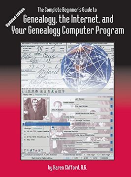 portada The Complete Beginner's Guide to Genealogy: The Internet and Your Genealogy Computer Program. Updated Edition (en Inglés)
