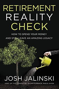portada Retirement Reality Check: How to Spend Your Money and Still Leave an Amazing Legacy 