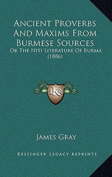 portada ancient proverbs and maxims from burmese sources: or the niti literature of burma (1886) (en Inglés)