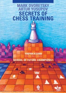 portada Secrets of Chess Training: School of Future Champions -- Volume 1 