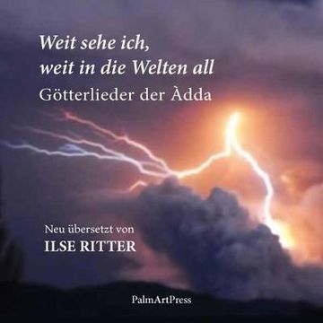 portada Weit Sehe Ich, Weit in die Welten all: Götterlieder der Àdda (in German)