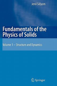 portada fundamentals of the physics of solids: volume 1: structure and dynamics (en Inglés)