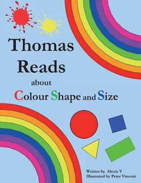 portada Thomas Reads about Colour Shape and Size (en Inglés)