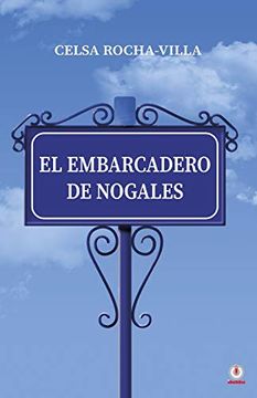 portada El Embarcadero de Nogales