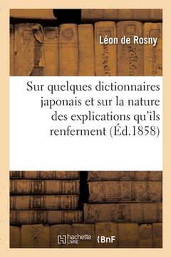 portada Remarques Sur Quelques Dictionnaires Japonais Et Sur La Nature Des Explications Qu'ils Renferment (in French)