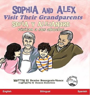 portada Sophia and Alex Visit Their Grandparents: Sofía y Alejandro visitan a sus abuelos