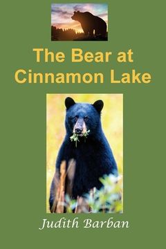 portada The Bear at Cinnamon Lake (en Inglés)
