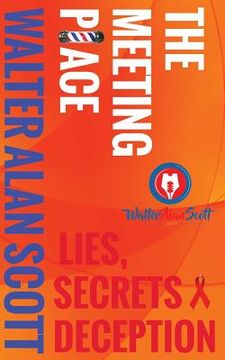 portada The Meeting Place: Lies, Secrets, Deception (en Inglés)