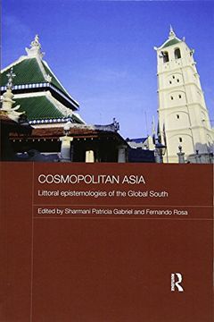 portada Cosmopolitan Asia: Littoral Epistemologies of the Global South (Routledge Malaysian Studies Series) 