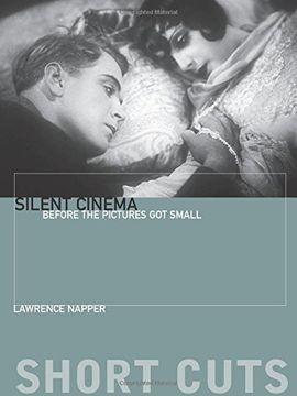 portada Silent Cinema: Before the Pictures got Small (Short Cuts) (en Inglés)