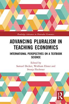 portada Advancing Pluralism in Teaching Economics (Routledge Advances in Heterodox Economics) (en Inglés)