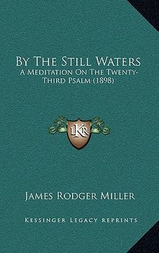portada by the still waters: a meditation on the twenty-third psalm (1898)