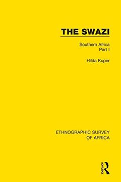 portada The Swazi: Southern Africa Part i (Ethnographic Survey of Africa) (en Inglés)