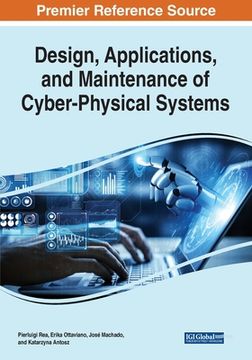 portada Design, Applications, and Maintenance of Cyber-Physical Systems (en Inglés)