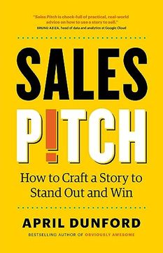 portada Sales Pitch: How to Craft a Story to Stand out and win (en Inglés)