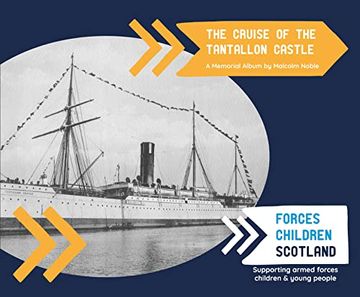 portada The Cruise of the Tantallon Castle: A Memorial Album by Malcolm Noble (en Inglés)