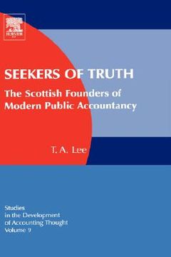 portada seekers of truth: the scottish founders of modern public accountancy (en Inglés)