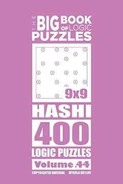 portada The big Book of Logic Puzzles - Hashi 400 Logic (Volume 44) (en Inglés)