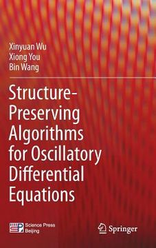 portada structure-preserving algorithms for oscillatory differential equations (en Inglés)