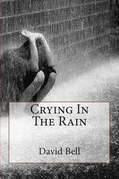 portada Crying In The Rain (en Inglés)