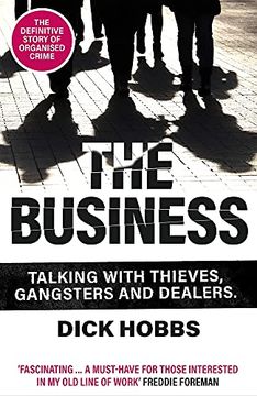 portada The Business: Talking with Thieves, Gangsters and Dealers (en Inglés)