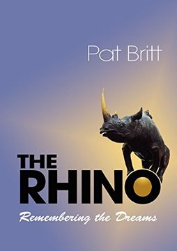 portada The Rhino, Remembering the Dream (en Inglés)