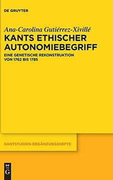 portada Kants Ethischer Autonomiebegriff: Eine Genetische Rekonstruktion von 1762 bis 1785 (Kantstudien-Erganzungshefte) (in German)