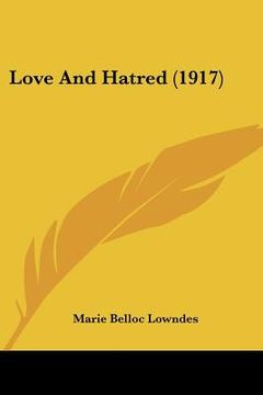 portada love and hatred (1917) (en Inglés)
