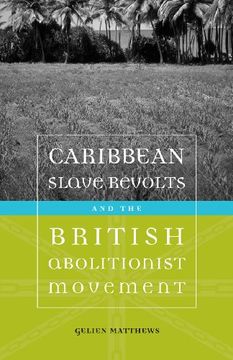 portada caribbean slave revolts and the british abolitionist movement (en Inglés)