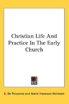 portada christian life and practice in the early church (en Inglés)